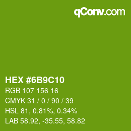 Color code: HEX #6B9C10 | qconv.com