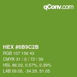 颜色代码: HEX #6B9C2B | qconv.com