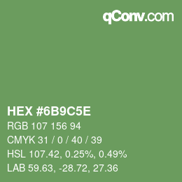颜色代码: HEX #6B9C5E | qconv.com