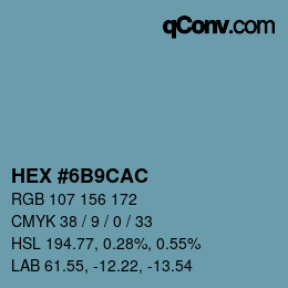 Farbcode: HEX #6B9CAC | qconv.com