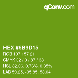 Color code: HEX #6B9D15 | qconv.com