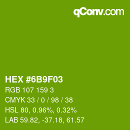 カラーコード: HEX #6B9F03 | qconv.com