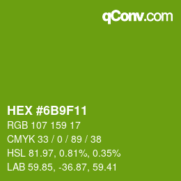 颜色代码: HEX #6B9F11 | qconv.com
