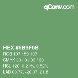 颜色代码: HEX #6B9F6B | qconv.com