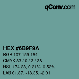 カラーコード: HEX #6B9F9A | qconv.com