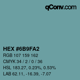 Color code: HEX #6B9FA2 | qconv.com