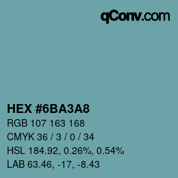 カラーコード: HEX #6BA3A8 | qconv.com