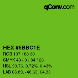 Color code: HEX #6BBC1E | qconv.com