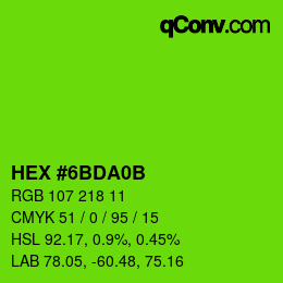 カラーコード: HEX #6BDA0B | qconv.com