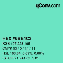 カラーコード: HEX #6BE4C3 | qconv.com