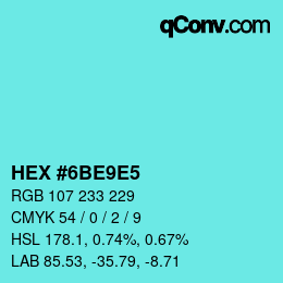 カラーコード: HEX #6BE9E5 | qconv.com