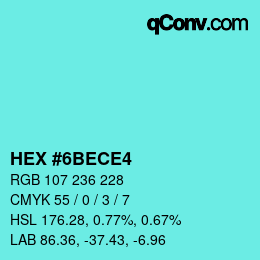 カラーコード: HEX #6BECE4 | qconv.com