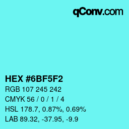 Color code: HEX #6BF5F2 | qconv.com