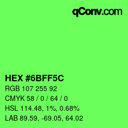 Color code: HEX #6BFF5C | qconv.com