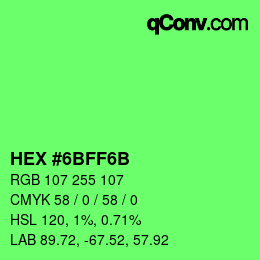 Color code: HEX #6BFF6B | qconv.com