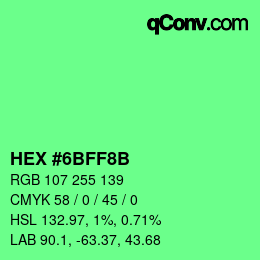 Color code: HEX #6BFF8B | qconv.com
