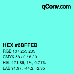 Color code: HEX #6BFFEB | qconv.com