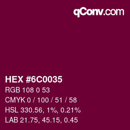 Color code: HEX #6C0035 | qconv.com