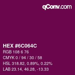 Código de color: HEX #6C064C | qconv.com