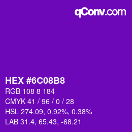 カラーコード: HEX #6C08B8 | qconv.com