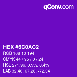 カラーコード: HEX #6C0AC2 | qconv.com