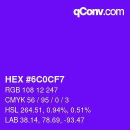 Color code: HEX #6C0CF7 | qconv.com