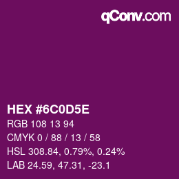 Farbcode: HEX #6C0D5E | qconv.com
