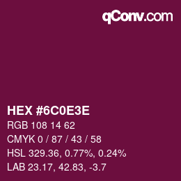 Code couleur: HEX #6C0E3E | qconv.com