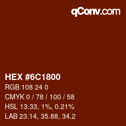 Color code: HEX #6C1800 | qconv.com