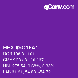 カラーコード: HEX #6C1FA1 | qconv.com