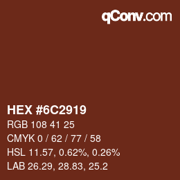 Farbcode: HEX #6C2919 | qconv.com