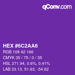 カラーコード: HEX #6C2AA6 | qconv.com