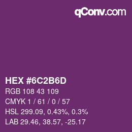 Color code: HEX #6C2B6D | qconv.com