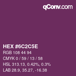 Color code: HEX #6C2C5E | qconv.com