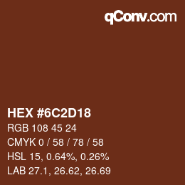 Farbcode: HEX #6C2D18 | qconv.com