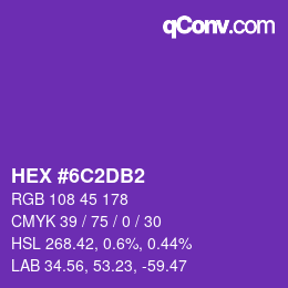 カラーコード: HEX #6C2DB2 | qconv.com