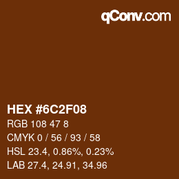 カラーコード: HEX #6C2F08 | qconv.com