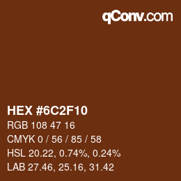 Color code: HEX #6C2F10 | qconv.com