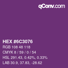 カラーコード: HEX #6C3076 | qconv.com