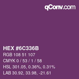 颜色代码: HEX #6C336B | qconv.com
