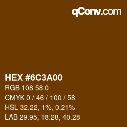 Color code: HEX #6C3A00 | qconv.com
