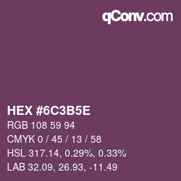 Farbcode: HEX #6C3B5E | qconv.com