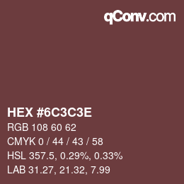 Color code: HEX #6C3C3E | qconv.com