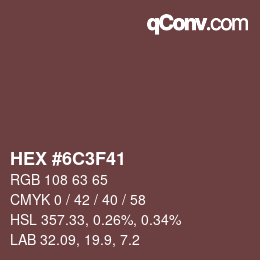 カラーコード: HEX #6C3F41 | qconv.com