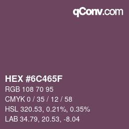 カラーコード: HEX #6C465F | qconv.com