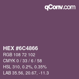 Color code: HEX #6C4866 | qconv.com