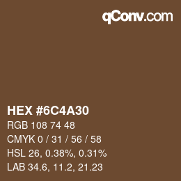 Color code: HEX #6C4A30 | qconv.com