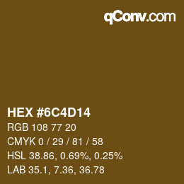 颜色代码: HEX #6C4D14 | qconv.com