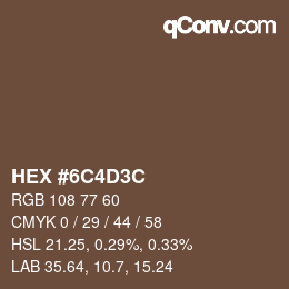 Color code: HEX #6C4D3C | qconv.com