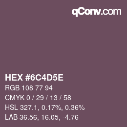 カラーコード: HEX #6C4D5E | qconv.com